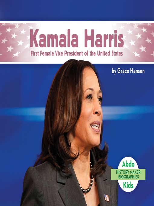 Title details for Kamala Harris by Grace Hansen - Available